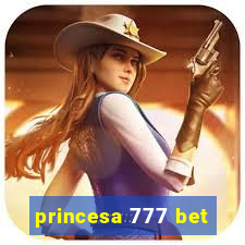 princesa 777 bet